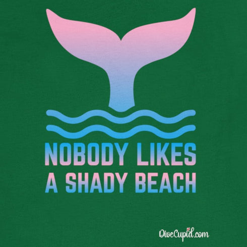 "Nobody likes a shady beach" Fitted T-shirt