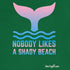 "Nobody likes a shady beach" Fitted T-shirt