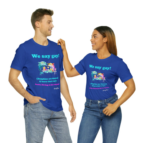"We Say Gay!" Pride Fitted T-shirt
