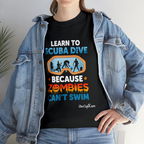 "Learn to Scuba Dive because Zombies can't swim" Relaxed Fit T-shirt