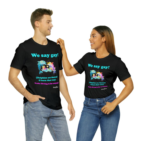 "We Say Gay!" Pride Fitted T-shirt