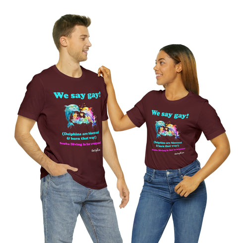 "We Say Gay!" Pride Fitted T-shirt