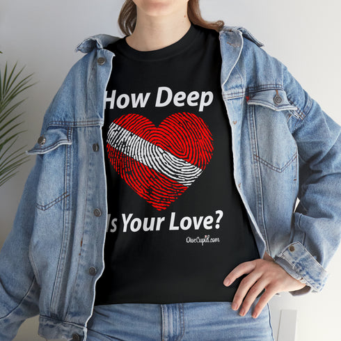 "How deep is your love?" Relaxed Fit T-shirt