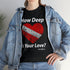 "How deep is your love?" Relaxed Fit T-shirt