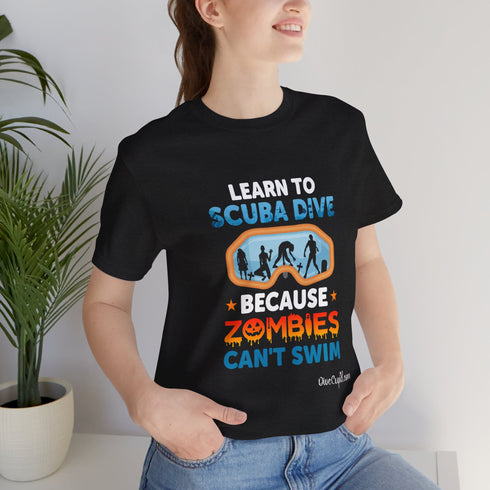 "Learn to Scuba Dive because Zombies can't swim" Special Blend Fitted T-shirt