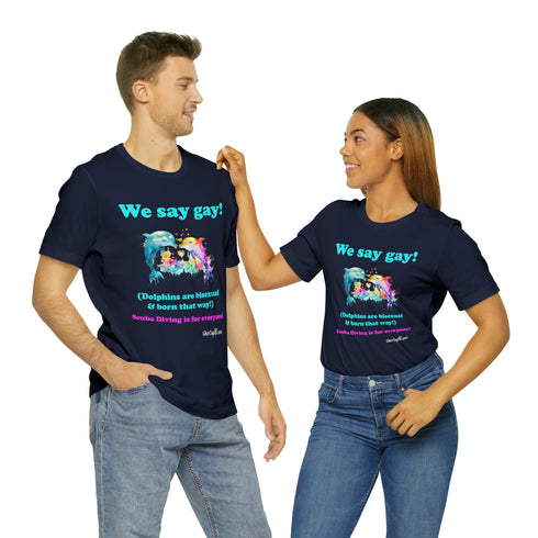 "We Say Gay!" Pride Fitted T-shirt