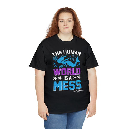"The Human World is a Mess" Relaxed Fit T-shirt