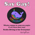 "Say Gay! Homosexuwhale" Relaxed Fit Pride T-shirt
