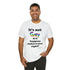 "It's not gay if it happens underwater, right?" Fitted T-shirt
