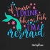 "Of course I drink like a fish" Mermaid Fitted T-shirt