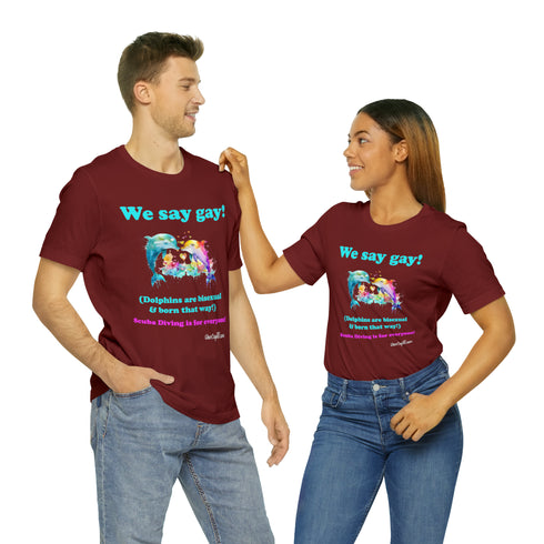 "We Say Gay!" Pride Fitted T-shirt