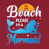 "Beach Please I'm a Mermaid" Relaxed Fit T-shirt