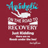 "Aquaholic ... on the road to recovery" Relaxed Fit T-shirt