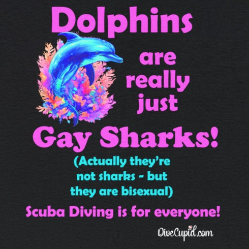 "Dolphins are really just Gay Sharks!" Pride Relaxed Fit T-shirt