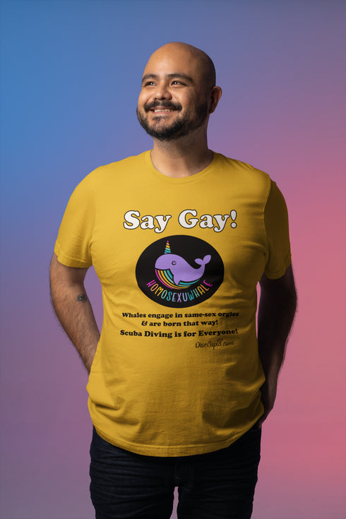 "Say Gay! Homosexuwhale" Relaxed Fit Pride T-shirt