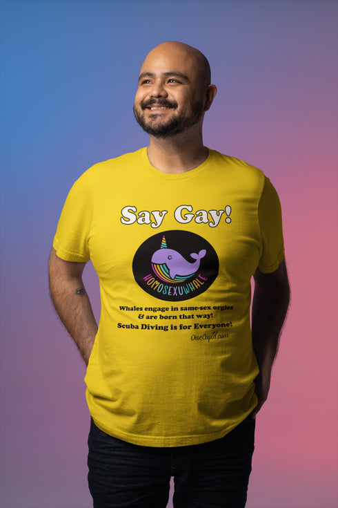 "Say Gay! Homosexuwhale" Relaxed Fit Pride T-shirt