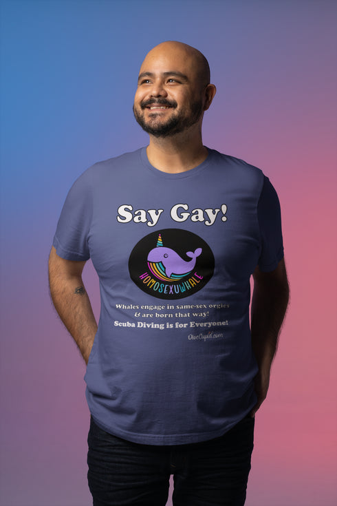 "Say Gay! Homosexuwhale" Relaxed Fit Pride T-shirt