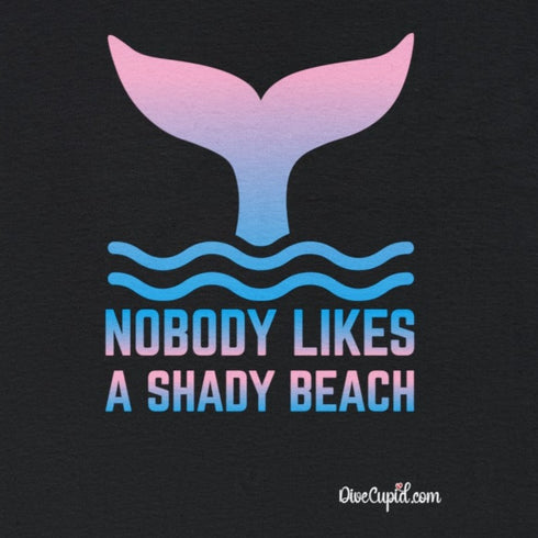 "Nobody likes a shady beach" Relaxed Fit T-shirt